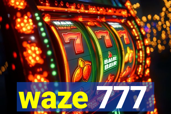 waze 777